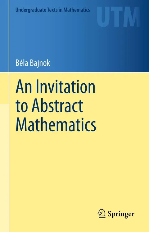 Cover of An Invitation to Abstract Mathematics