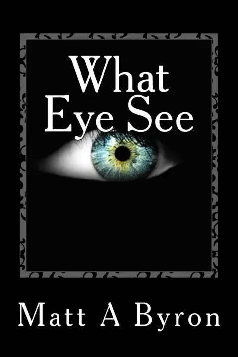 Cover of What Eye See