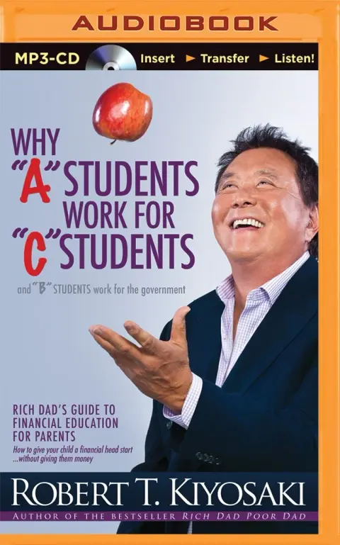 Cover of Why "A" Students Work for "C" Students and "B" Students Work for the Government