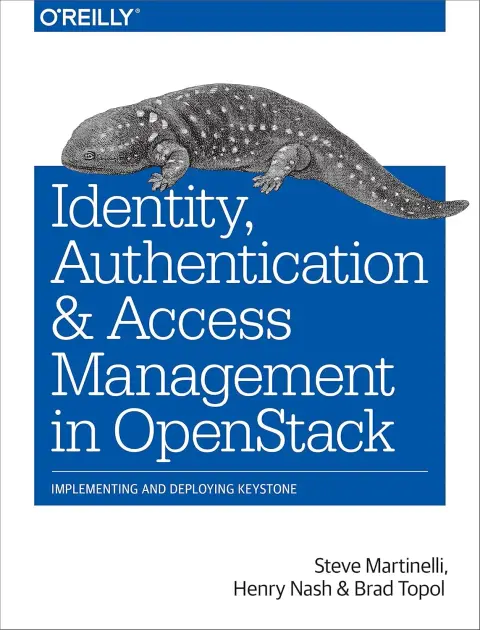 Cover of Identity, Authentication, and Access Management in OpenStack