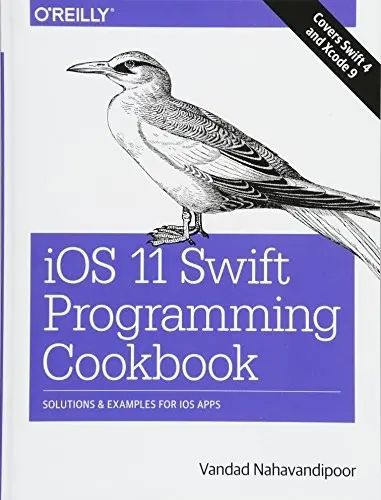 Cover of IOS 11 Swift Programming Cookbook