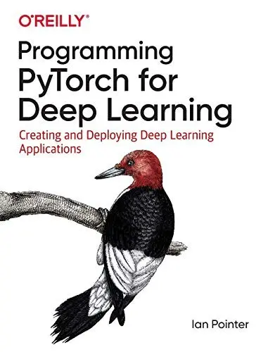 Cover of Programming PyTorch for Deep Learning