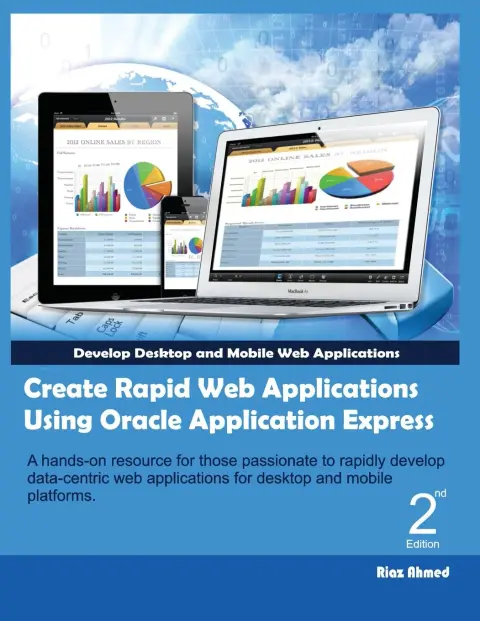 Cover of Create Rapid Web Applications Using Oracle Application Express - Second Edition