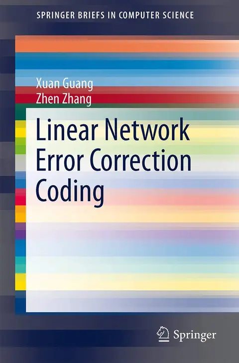 Cover of Linear Network Error Correction Coding