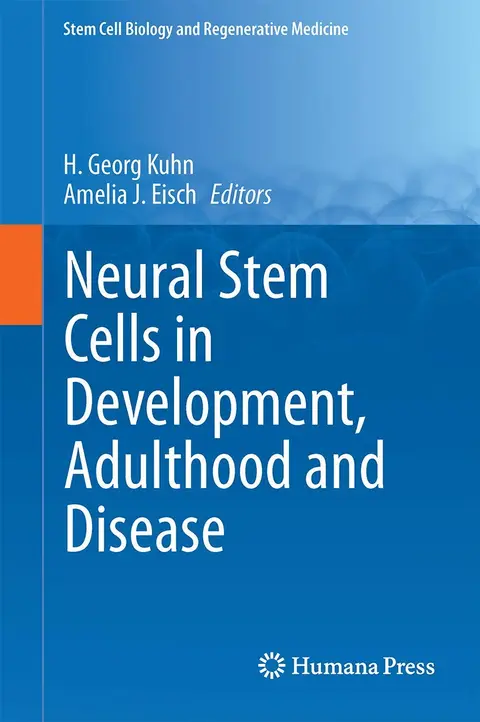 Cover of Neural Stem Cells in Development, Adulthood and Disease