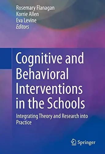 Cover of Cognitive and Behavioral Interventions in the Schools