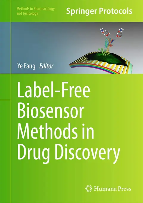 Cover of Label-Free Biosensor Methods in Drug Discovery