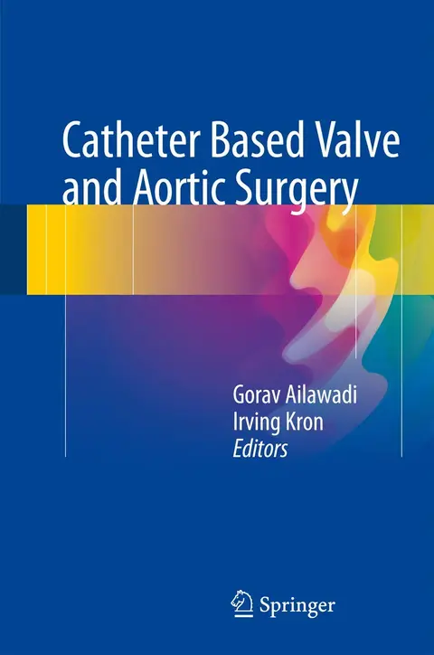 Cover of Catheter Based Valve and Aortic Surgery