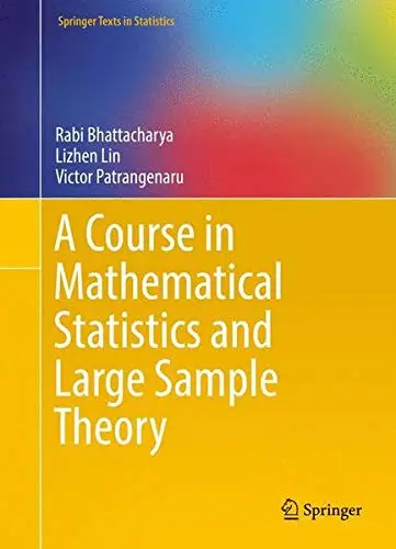 Cover of A Course in Mathematical Statistics and Large Sample Theory