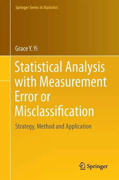 Cover of Statistical Analysis with Measurement Error or Misclassification