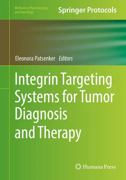 Cover of Integrin Targeting Systems for Tumor Diagnosis and Therapy