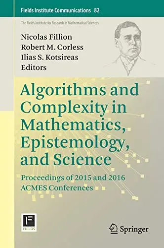 Cover of Algorithms and Complexity in Mathematics, Epistemology, and Science
