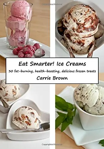 Cover of Eat Smarter! Ice Creams