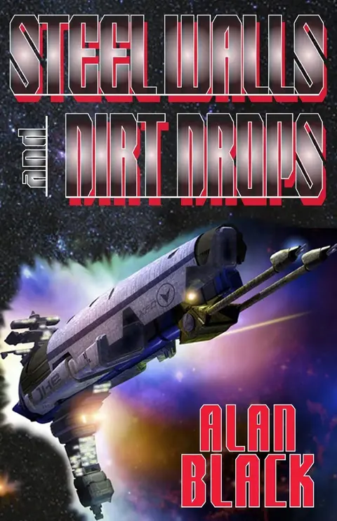 Cover of Steel Walls and Dirt Drops