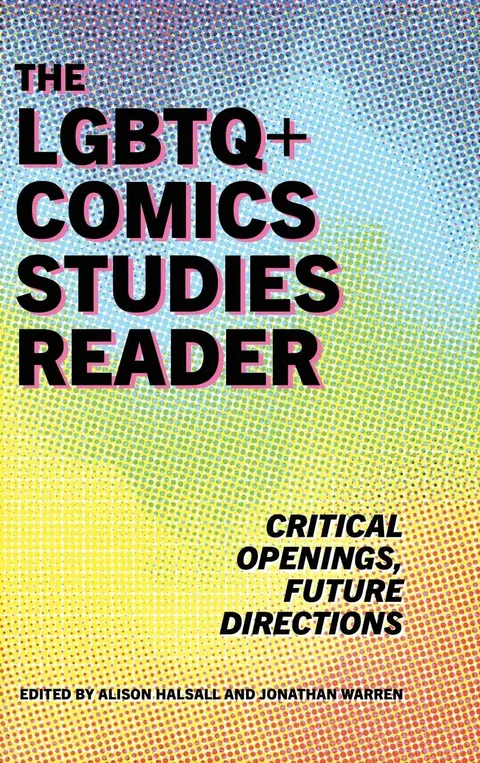 Cover of The LGBTQ+ Comics Studies Reader