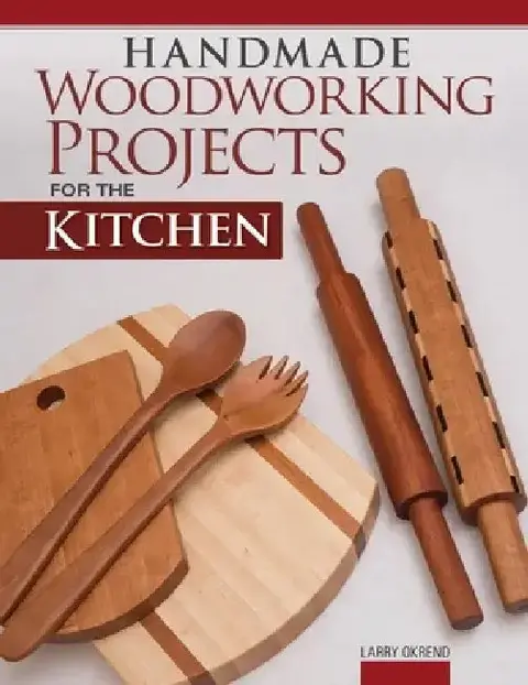 Cover of Handmade Woodworking Projects for the Kitchen