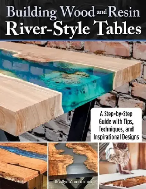 Cover of Building Wood and Resin River-Style Tables