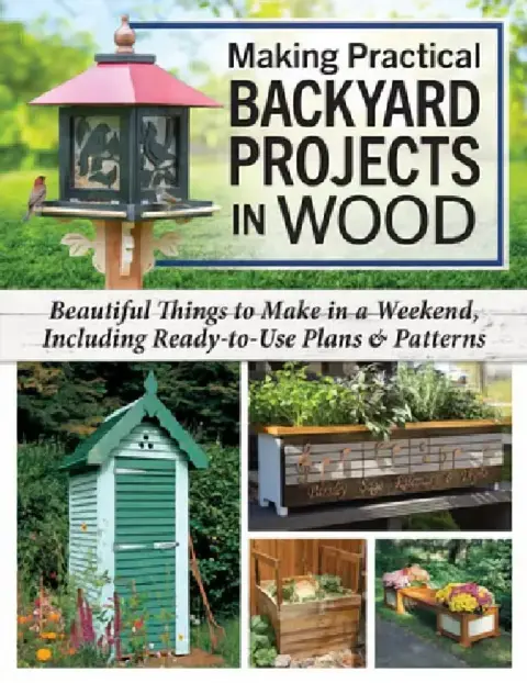 Cover of Making Practical Backyard Projects in Wood