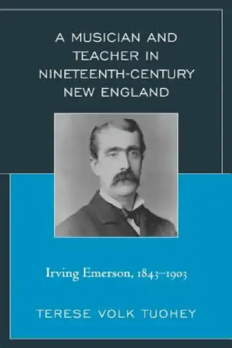 Cover of Musician and Teacher in Nineteenth Century New England