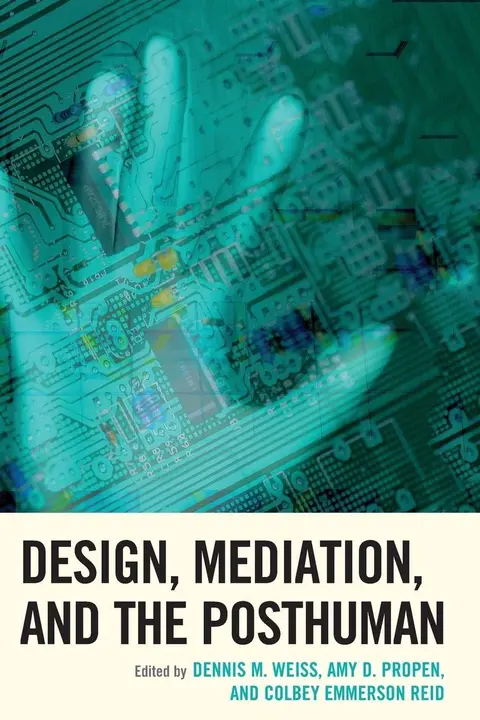 Cover of Design, Mediation, and the Posthuman