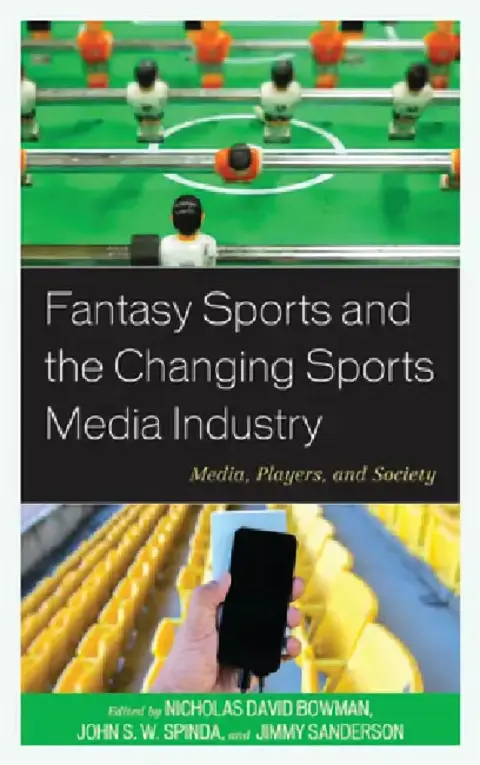 Cover of Fantasy Sports and the Changing Sports Media Industry