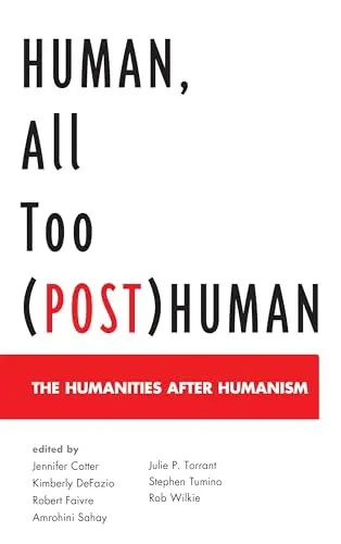 Cover of Human, All Too Post Human