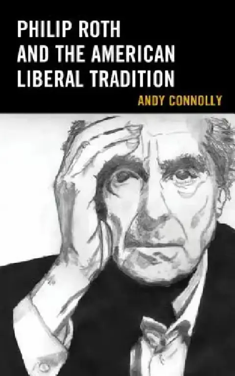 Cover of Philip Roth and the American Liberal Tradition