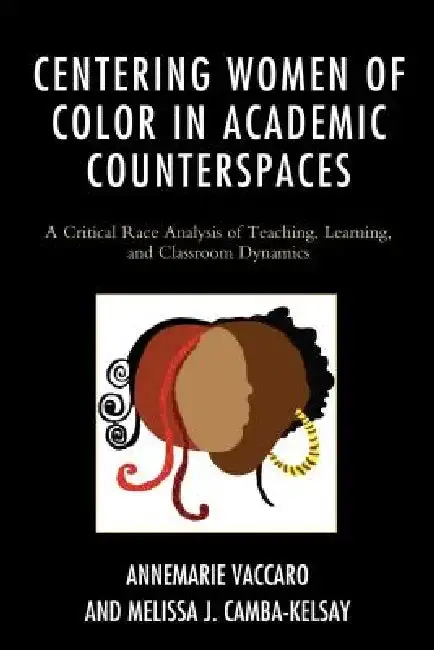 Cover of Centering Women of Color in Academic Counterspaces