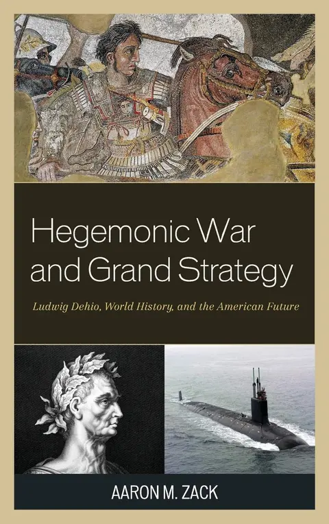 Cover of Hegemonic War and Grand Strategy