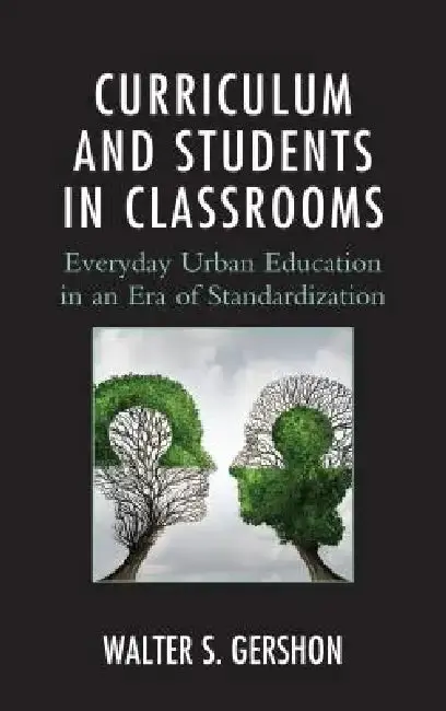 Cover of Curriculum and Students in Classrooms