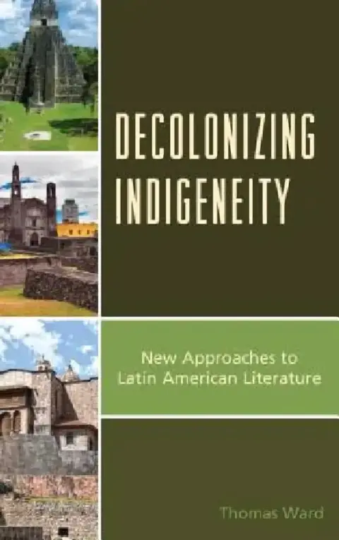 Cover of Decolonizing Indigeneity