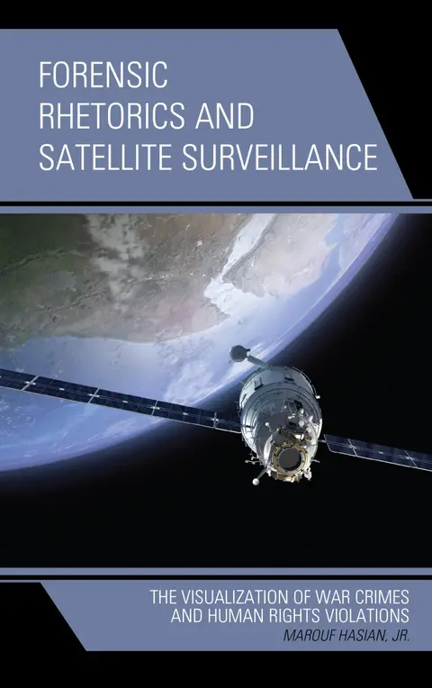 Cover of Forensic Rhetorics and Satellite Surveillance