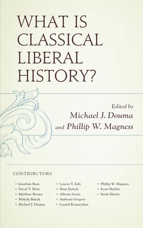 Cover of What Is Classical Liberal History?