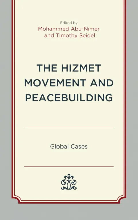 Cover of The Hizmet Movement and Peacebuilding