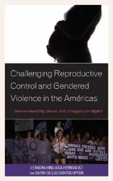 Cover of Challenging Reproductive Control and Gendered Violence in the Américas