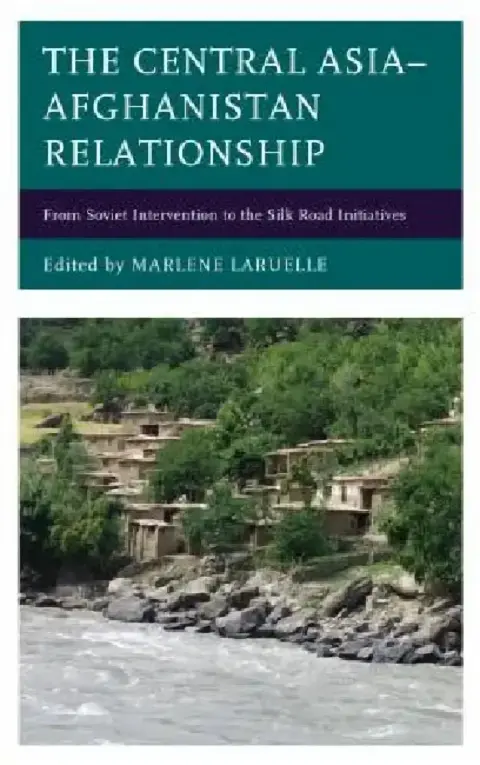 Cover of Central Asia-Afghanistan Relationship