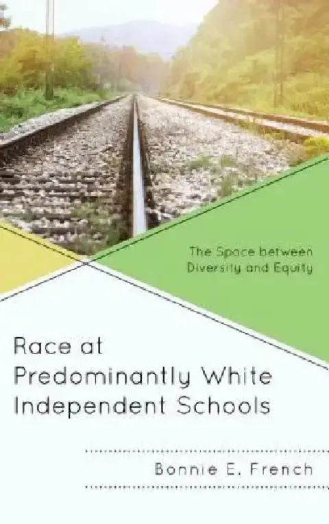 Cover of Race at Predominantly White Independent Schools