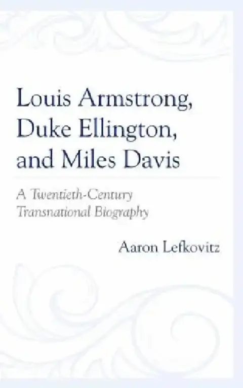 Cover of Louis Armstrong, Duke Ellington, and Miles Davis