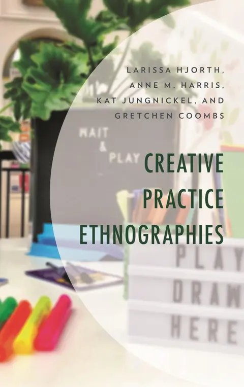 Cover of Creative Practice Ethnographies