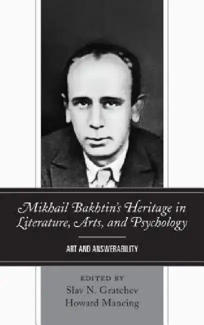 Cover of Mikhail Bakhtin's Heritage in Literature, Arts, and Psychology