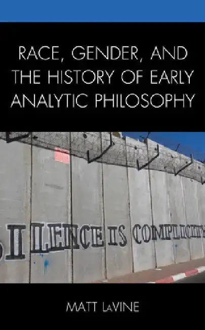 Cover of Race, Gender, and the History of Early Analytic Philosophy