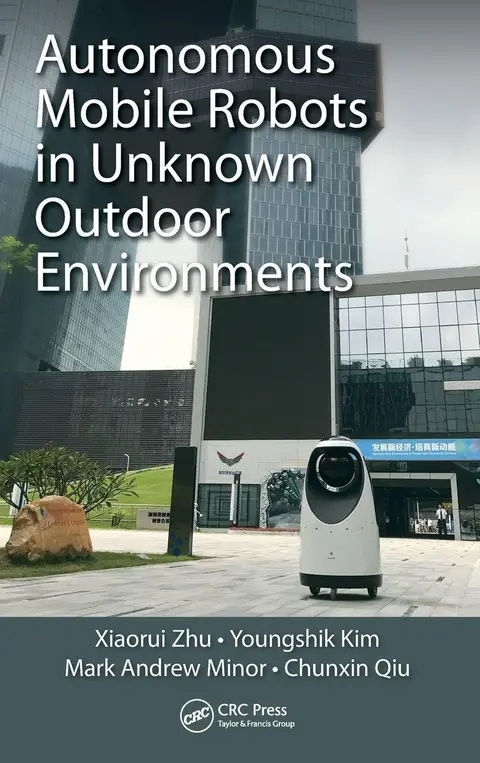 Cover of Autonomous Mobile Robots in Unknown Outdoor Environments