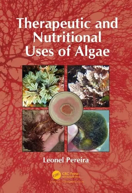 Cover of Therapeutic and Nutritional Uses of Algae