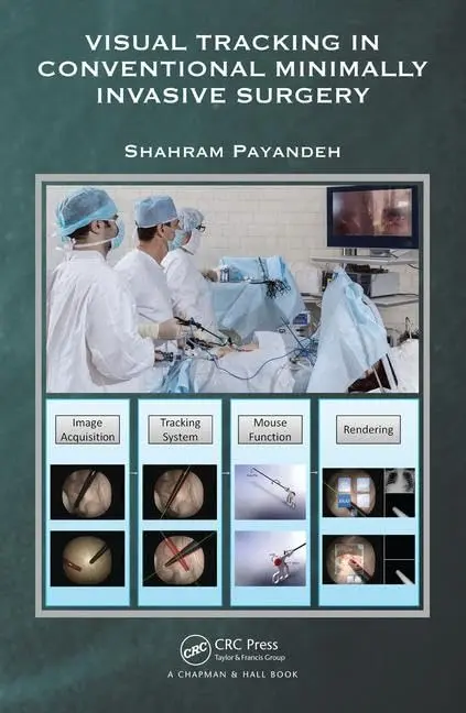 Cover of Visual Tracking in Conventional Minimally Invasive Surgery