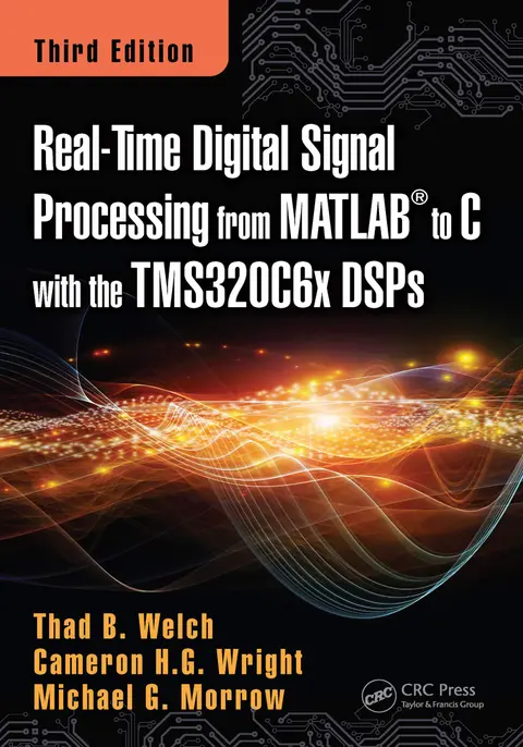 Cover of Real-Time Digital Signal Processing from MATLAB to C with the TMS320C6x DSPs