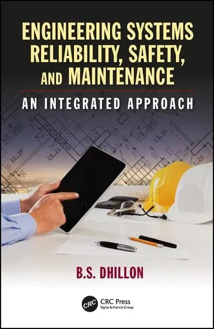 Cover of Engineering Systems Reliability, Safety, and Maintenance