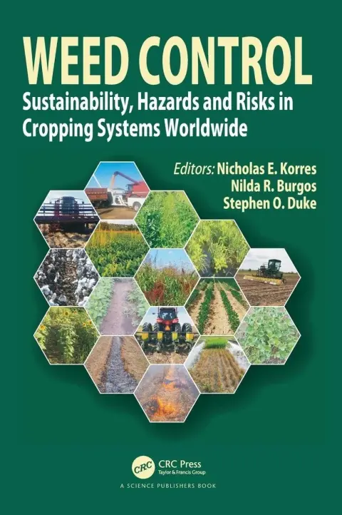 Cover of Weed Control Sustainability Hazards and Risks in Cropping Systems Worldwide