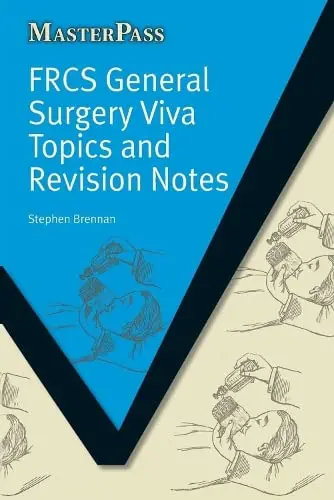 Cover of Frcs General Surgery Viva Topics and Revision Notes