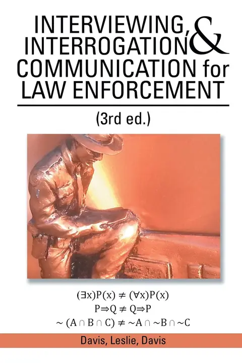 Cover of INTERVIEWING, INTERROGATION & COMMUNICATION for LAW ENFORCEMENT