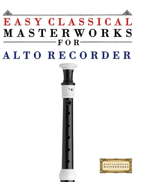 Cover of Easy Classical Masterworks for Alto Recorder